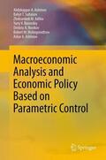 Ashimov / Sultanov / Adilov |  Macroeconomic Analysis and Economic Policy Based on Parametric Control | Buch |  Sack Fachmedien