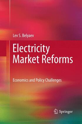 Belyaev | Electricity Market Reforms | Buch | 978-1-4899-8731-0 | sack.de