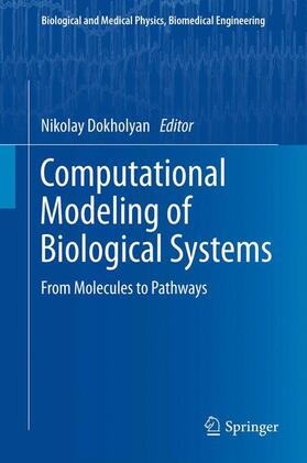 Dokholyan |  Computational Modeling of Biological Systems | Buch |  Sack Fachmedien