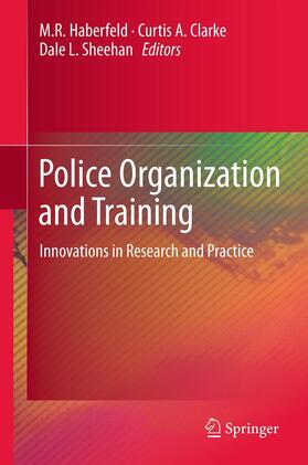 Haberfeld / Sheehan / Clarke |  Police Organization and Training | Buch |  Sack Fachmedien