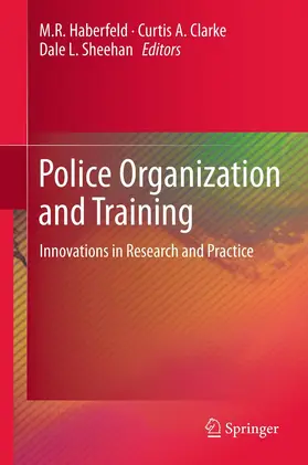 Haberfeld / Sheehan / Clarke |  Police Organization and Training | Buch |  Sack Fachmedien