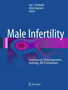 Parekattil / Agarwal | Male Infertility | Buch | 978-1-4899-8768-6 | www.sack.de