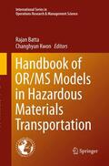 Kwon / Batta |  Handbook of OR/MS Models in Hazardous Materials Transportation | Buch |  Sack Fachmedien