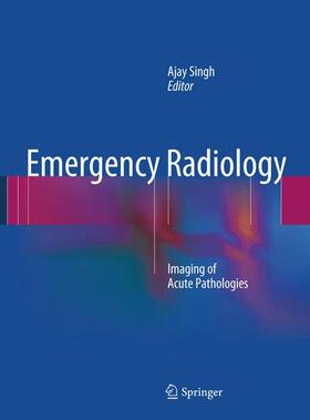 Singh |  Emergency Radiology | Buch |  Sack Fachmedien