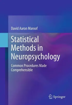 Maroof | Statistical Methods in Neuropsychology | Buch | 978-1-4899-8844-7 | www.sack.de