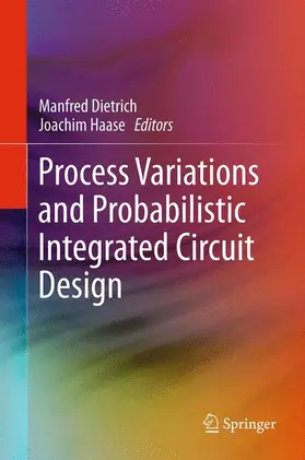 Haase / Dietrich |  Process Variations and Probabilistic Integrated Circuit Design | Buch |  Sack Fachmedien