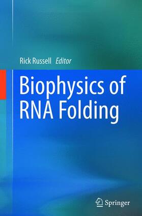 Russell | Biophysics of RNA Folding | Buch | 978-1-4899-8894-2 | sack.de