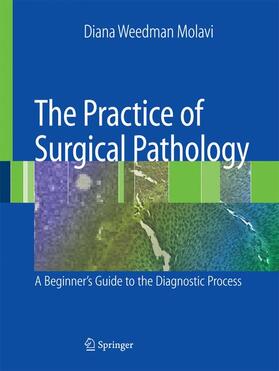 Molavi | The Practice of Surgical Pathology | Buch | 978-1-4899-8922-2 | sack.de