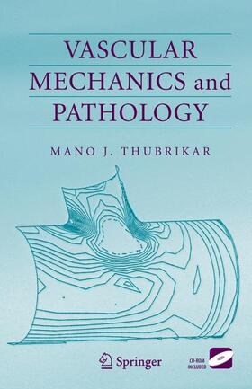 Thubrikar | Vascular Mechanics and Pathology | Buch | 978-1-4899-8924-6 | sack.de