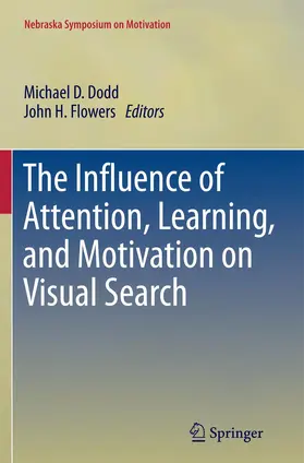 Flowers / Dodd |  The Influence of Attention, Learning, and Motivation on Visual Search | Buch |  Sack Fachmedien
