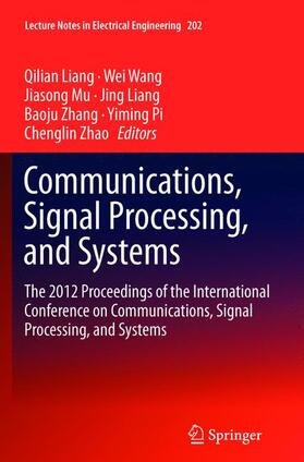 Liang / Wang / Mu | Communications, Signal Processing, and Systems | Buch | 978-1-4899-8969-7 | sack.de