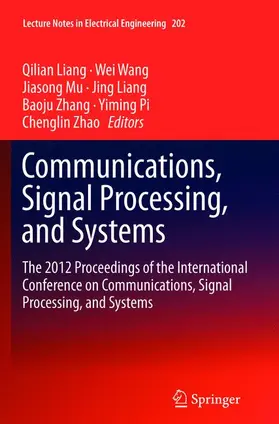 Liang / Wang / Mu | Communications, Signal Processing, and Systems | Buch | 978-1-4899-8969-7 | sack.de