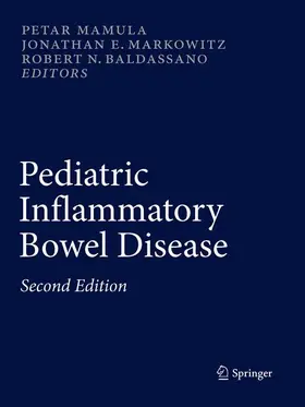 Mamula / Markowitz / Baldassano |  Pediatric Inflammatory Bowel Disease | Buch |  Sack Fachmedien
