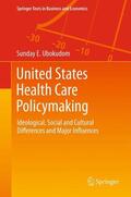 Ubokudom |  United States Health Care Policymaking | Buch |  Sack Fachmedien