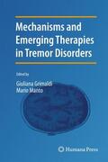 Manto / Grimaldi |  Mechanisms and Emerging Therapies in Tremor Disorders | Buch |  Sack Fachmedien