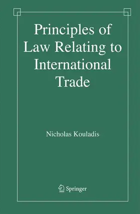 Kouladis |  Principles of Law Relating to International Trade | Buch |  Sack Fachmedien