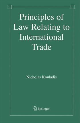 Kouladis | Principles of Law Relating to International Trade | Buch | 978-1-4899-9101-0 | sack.de