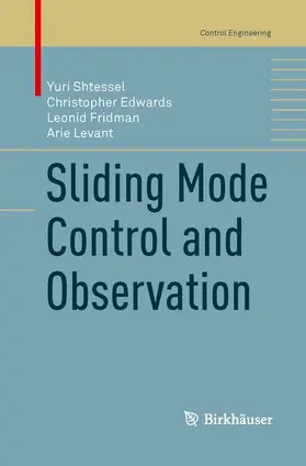 Shtessel / Levant / Edwards |  Sliding Mode Control and Observation | Buch |  Sack Fachmedien