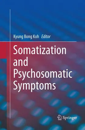 Koh | Somatization and Psychosomatic Symptoms | Buch | 978-1-4899-9129-4 | sack.de