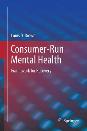 Brown |  Consumer-Run Mental Health | Buch |  Sack Fachmedien