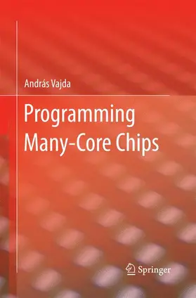 Vajda |  Programming Many-Core Chips | Buch |  Sack Fachmedien