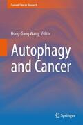 Wang |  Autophagy and Cancer | Buch |  Sack Fachmedien