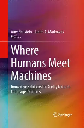 Markowitz / Neustein |  Where Humans Meet Machines | Buch |  Sack Fachmedien