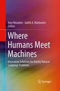 Markowitz / Neustein |  Where Humans Meet Machines | Buch |  Sack Fachmedien