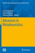 Di Gaspero / Stützle / Schaerf |  Advances in Metaheuristics | Buch |  Sack Fachmedien