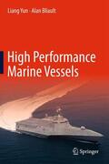 Bliault / Yun |  High Performance Marine Vessels | Buch |  Sack Fachmedien