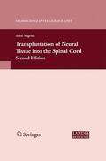 Nogradi |  Transplantation of Neural Tissue into the Spinal Cord | Buch |  Sack Fachmedien