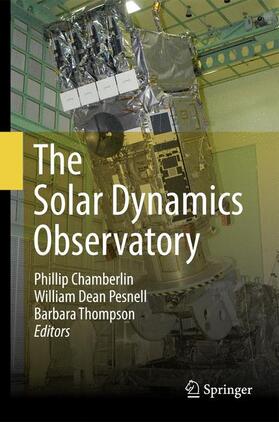 Chamberlin / Thompson / Pesnell | The Solar Dynamics Observatory | Buch | 978-1-4899-9229-1 | sack.de