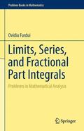 Furdui |  Limits, Series, and Fractional Part Integrals | Buch |  Sack Fachmedien