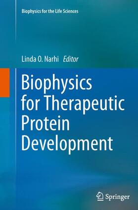 Narhi | Biophysics for Therapeutic Protein Development | Buch | 978-1-4899-9246-8 | sack.de