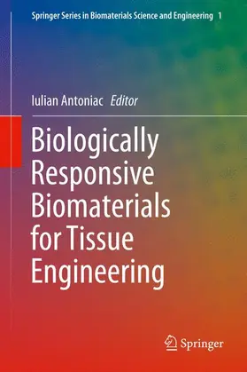 Antoniac |  Biologically Responsive Biomaterials for Tissue Engineering | Buch |  Sack Fachmedien