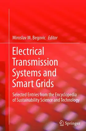 Begovic | Electrical Transmission Systems and Smart Grids | Buch | 978-1-4899-9264-2 | www.sack.de