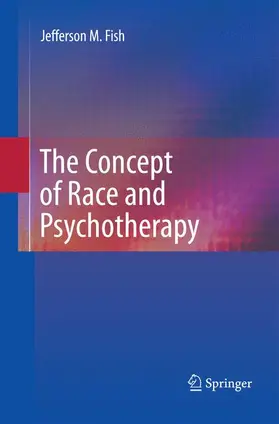 Fish |  The Concept of Race and Psychotherapy | Buch |  Sack Fachmedien