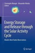 Nindos / Marque |  Energy Storage and Release through the Solar Activity Cycle | Buch |  Sack Fachmedien