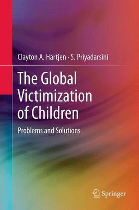 Priyadarsini / Hartjen | The Global Victimization of Children | Buch | 978-1-4899-9317-5 | sack.de