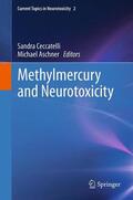 Aschner / Ceccatelli |  Methylmercury and Neurotoxicity | Buch |  Sack Fachmedien