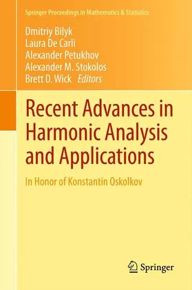 Bilyk / De Carli / Wick |  Recent Advances in Harmonic Analysis and Applications | Buch |  Sack Fachmedien