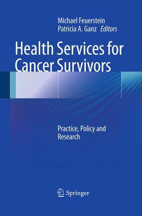 Ganz / Feuerstein | Health Services for Cancer Survivors | Buch | 978-1-4899-9347-2 | sack.de