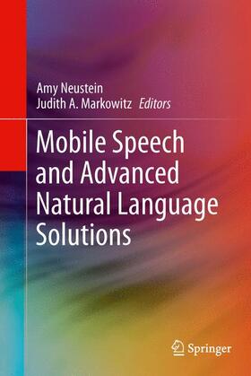 Markowitz / Neustein |  Mobile Speech and Advanced Natural Language Solutions | Buch |  Sack Fachmedien
