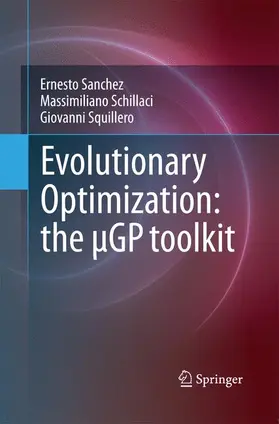 Sanchez / Squillero / Schillaci |  Evolutionary Optimization: the µGP toolkit | Buch |  Sack Fachmedien