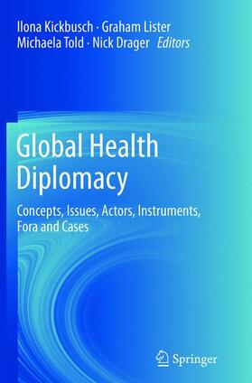 Kickbusch / Drager / Lister |  Global Health Diplomacy | Buch |  Sack Fachmedien