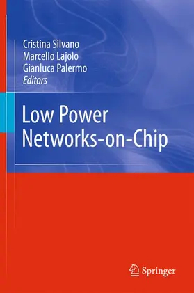 Silvano / Palermo / Lajolo |  Low Power Networks-on-Chip | Buch |  Sack Fachmedien
