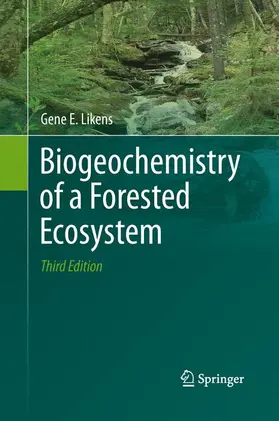 Likens |  Biogeochemistry of a Forested Ecosystem | Buch |  Sack Fachmedien