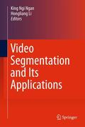 Li / Ngan |  Video Segmentation and Its Applications | Buch |  Sack Fachmedien