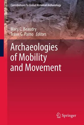 Parno / Beaudry | Archaeologies of Mobility and Movement | Buch | 978-1-4899-9483-7 | sack.de