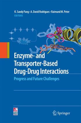 Pang / Peter / Rodrigues | Enzyme- and Transporter-Based Drug-Drug Interactions | Buch | 978-1-4899-9489-9 | sack.de